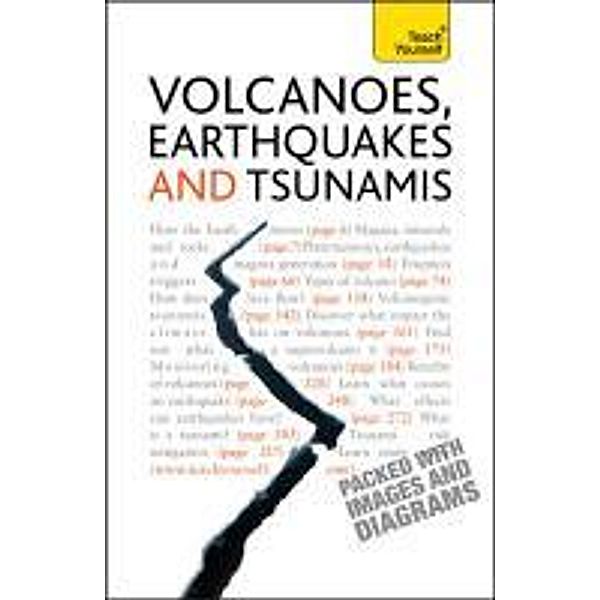 Volcanoes, Earthquakes and Tsunamis, David A. Rothery