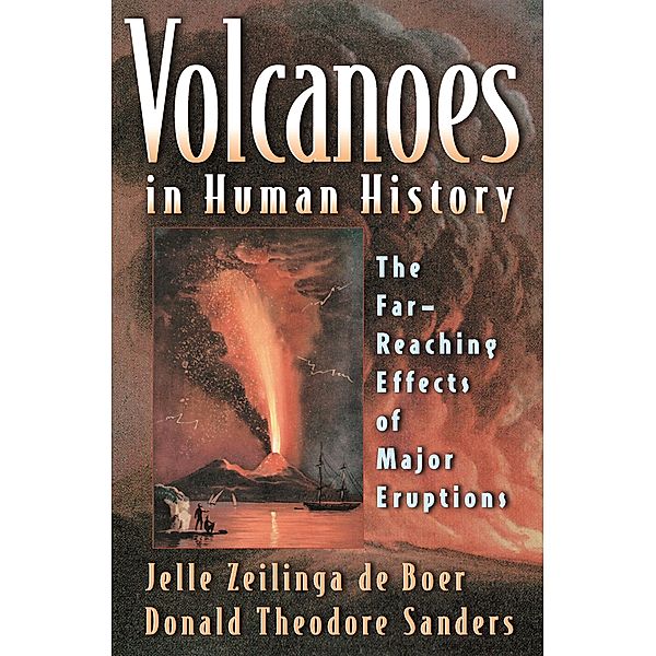 Volcanoes in Human History, Jelle Zeilinga de Boer