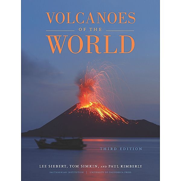 Volcanoes of the World, Paul Kimberly, Lee Siebert, Tom Simkin