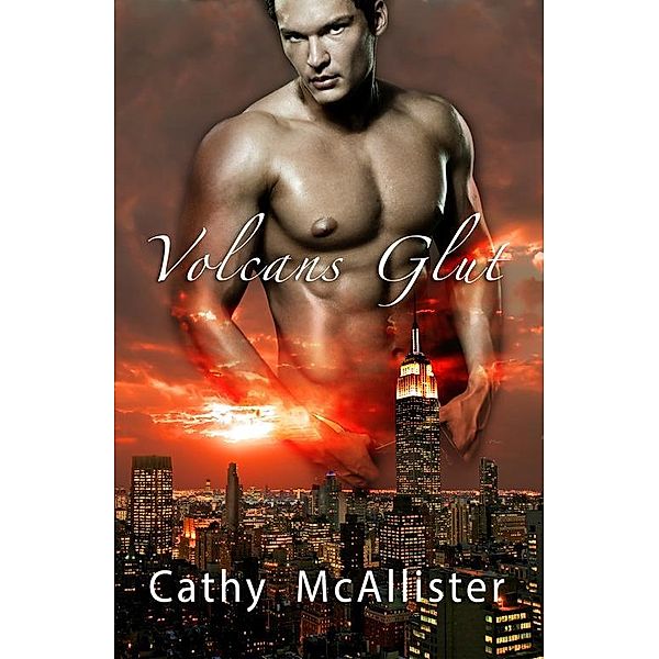 Volcans Glut, Cathy McAllister