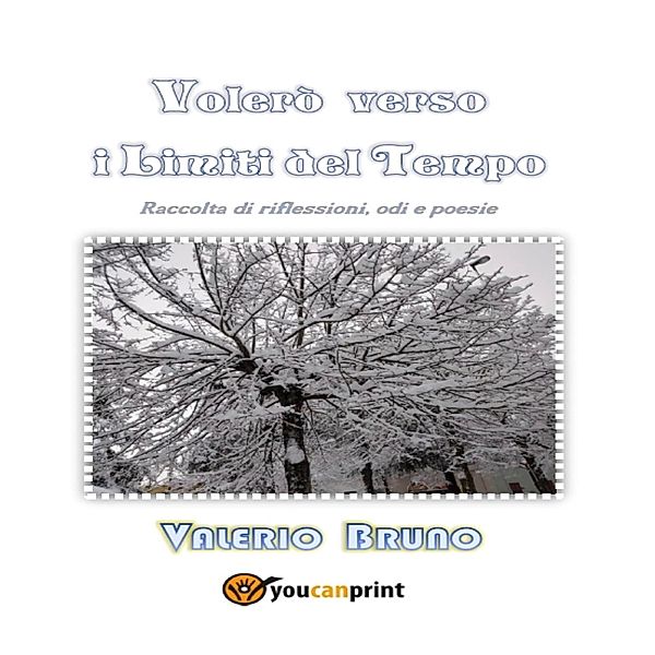 Volerò verso i limiti del tempo, Valerio Bruno