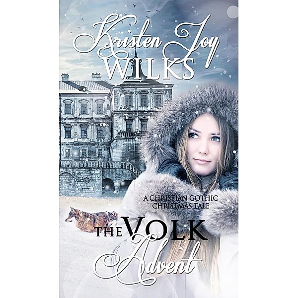 Volk Advent, Kristen Joy Wilks