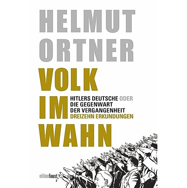 Volk im Wahn, Helmut Ortner