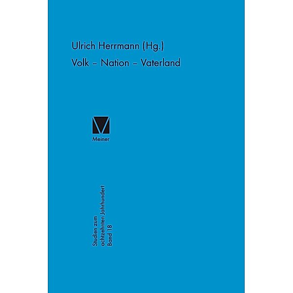 Volk - Nation - Vaterland / Studien zum 18. Jahrhundert Bd.18