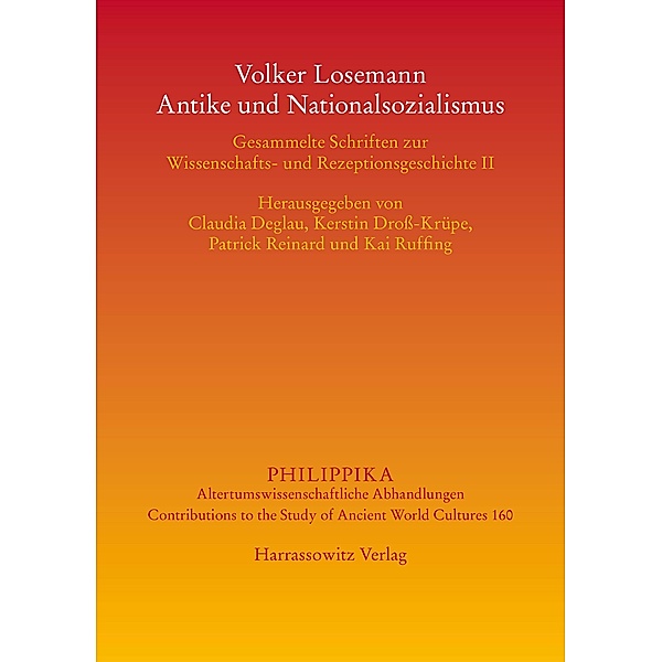 Volker Losemann - Antike und Nationalsozialismus / Philippika Bd.160