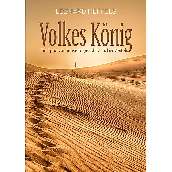 Volkes König, Leonard Heffels