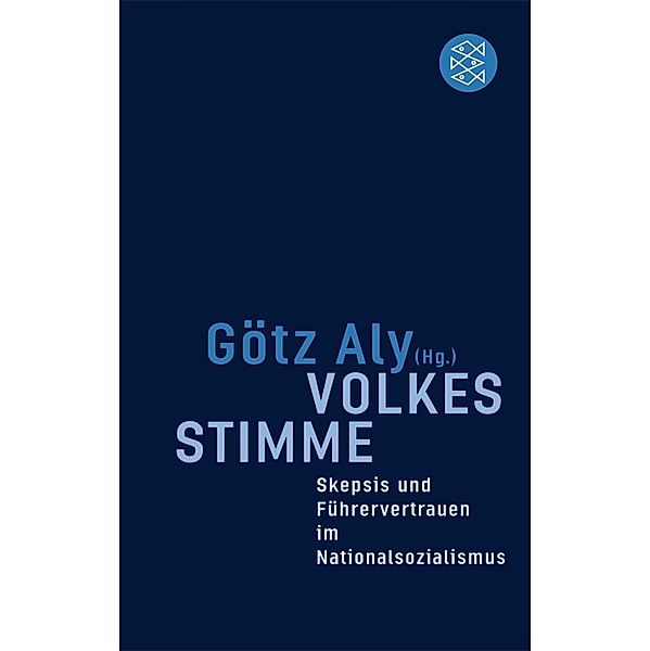 Volkes Stimme, Götz Aly