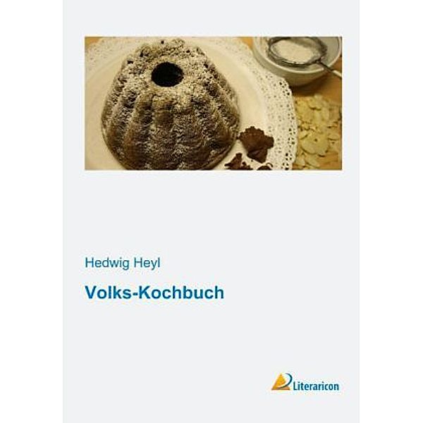 Volks-Kochbuch, Hedwig Heyl