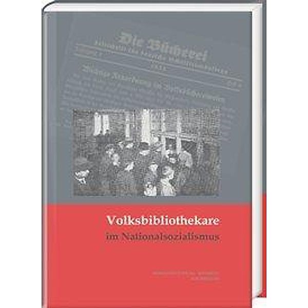 Volksbibliothekare im Nationalsozialismus