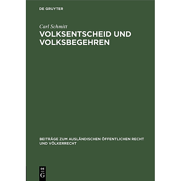 Volksentscheid und Volksbegehren, Carl Schmitt