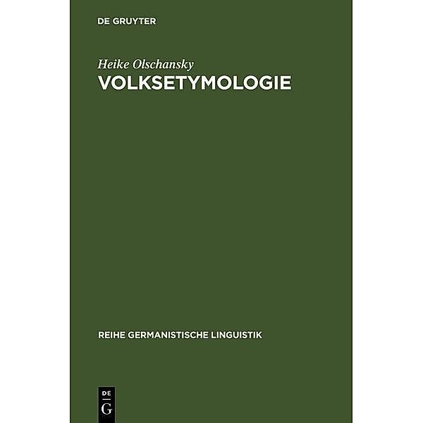 Volksetymologie / Reihe Germanistische Linguistik Bd.175, Heike Olschansky