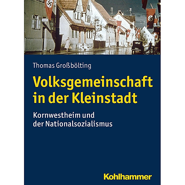 Volksgemeinschaft in der Kleinstadt, Thomas Grossbölting