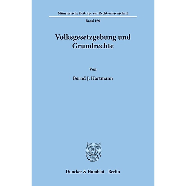 Volksgesetzgebung und Grundrechte, Bernd J. Hartmann