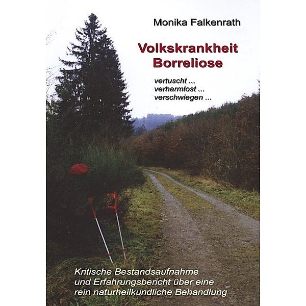 Volkskrankheit Borreliose, Monika Falkenrath