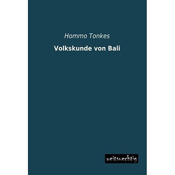 Volkskunde von Bali, Hommo Tonkes