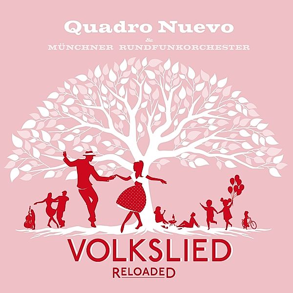 Volkslied Reloaded (Vinyl), Quadro Nuevo, Münchner Rundfunkorchester, E. Fuchs