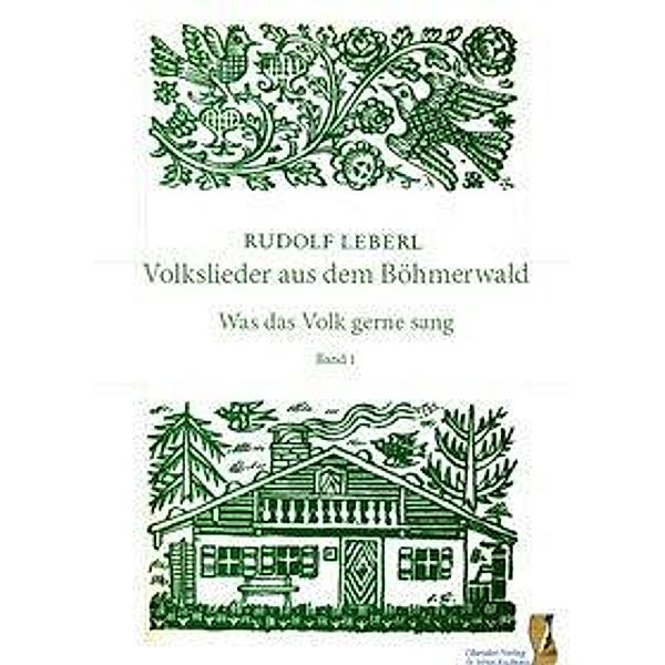 Volkslieder aus dem Böhmerwald, Rudolf Leberl