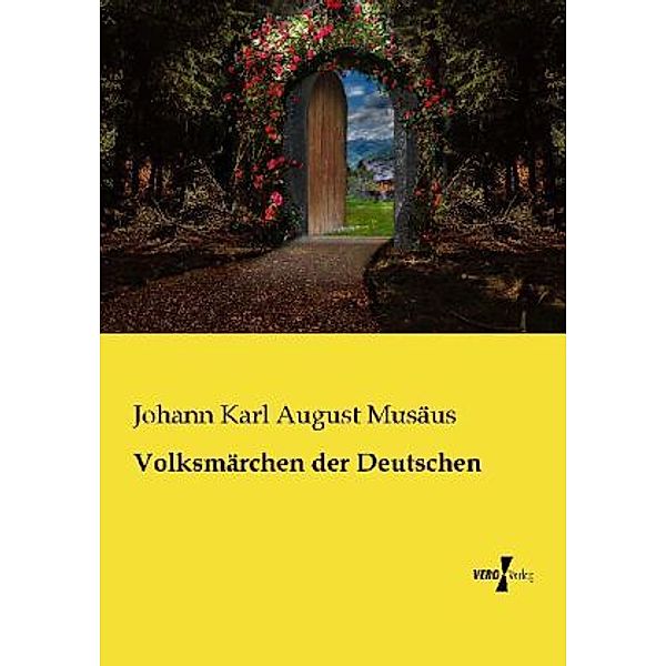 Volksmärchen der Deutschen, Johann K. A. Musäus