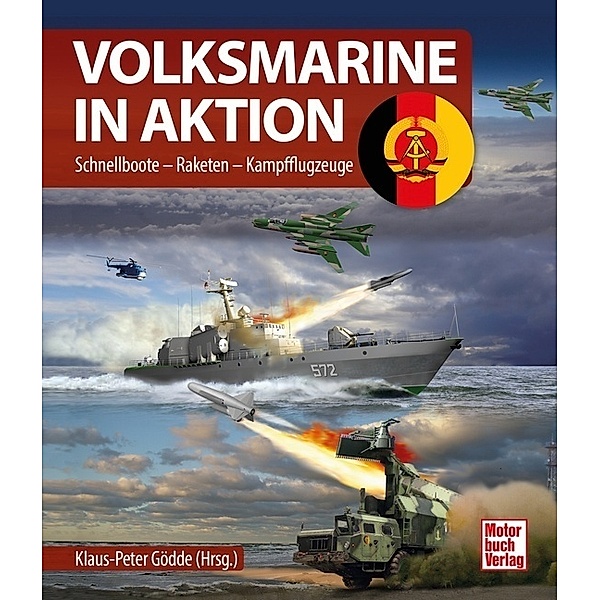 Volksmarine in Aktion, Klaus-Peter Goedde (Hrsg.)