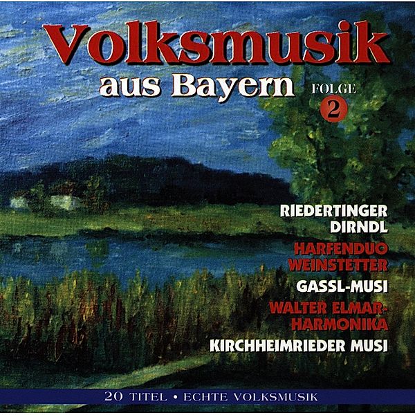 Volksmusik aus Bayern Folge 2, Diverse Interpreten