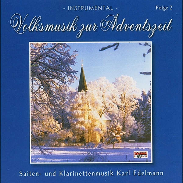 Volksmusik Zur Adventszeit 2, Karl und seine Musikanten Edelmann