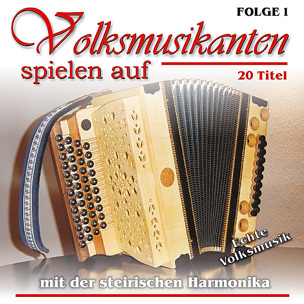 Volksmusikanten - Steiermark Harmonika 1, Diverse Interpreten