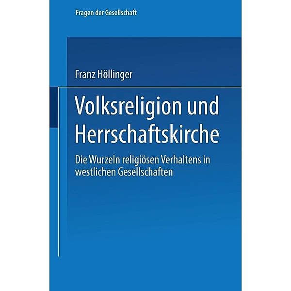 Volksreligion und Herrschaftskirche / Fragen der Gesellschaft