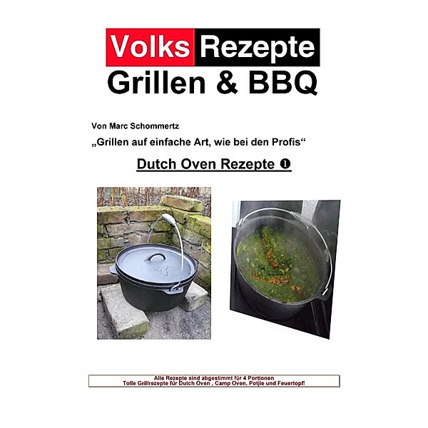 Volksrezepte Grillen & BBQ - Dutch Oven 1, Marc Schommertz