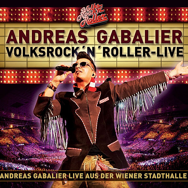 VolksRock'n'Roller Live, Andreas Gabalier