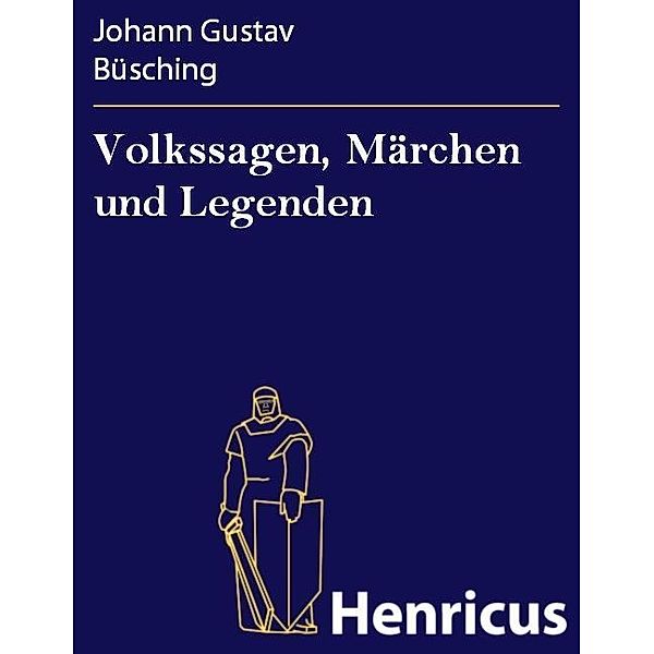Volkssagen, Märchen und Legenden, Johann Gustav Büsching