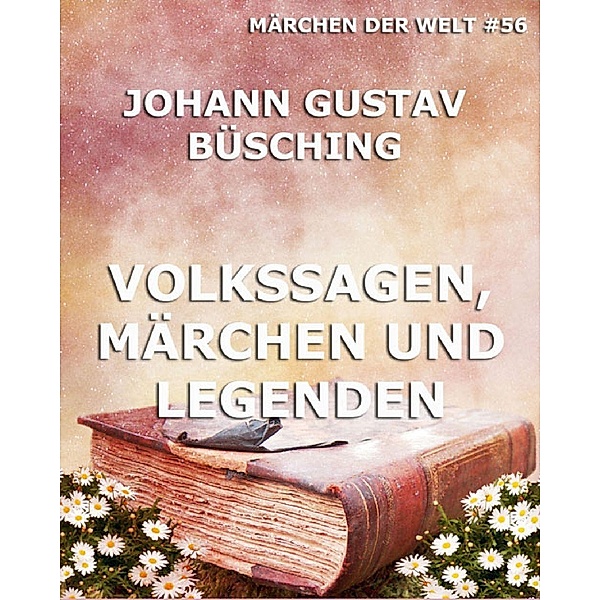 Volkssagen, Märchen und Legenden, Johann Gustav Büsching