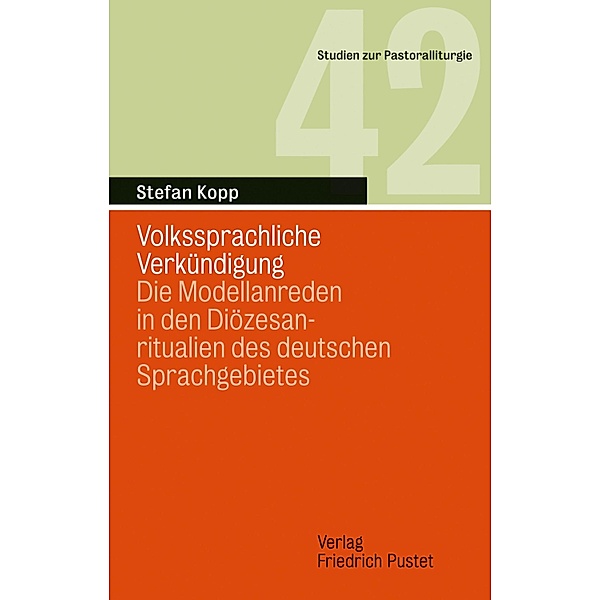 Volkssprachliche Verkündigung / Studien zur Pastoralliturgie Bd.42, Stefan Kopp