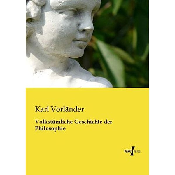 Volkstümliche Geschichte der Philosophie, Karl Vorländer