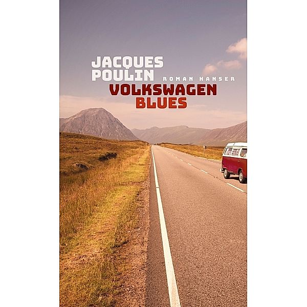 Volkswagen Blues, Jacques Poulin