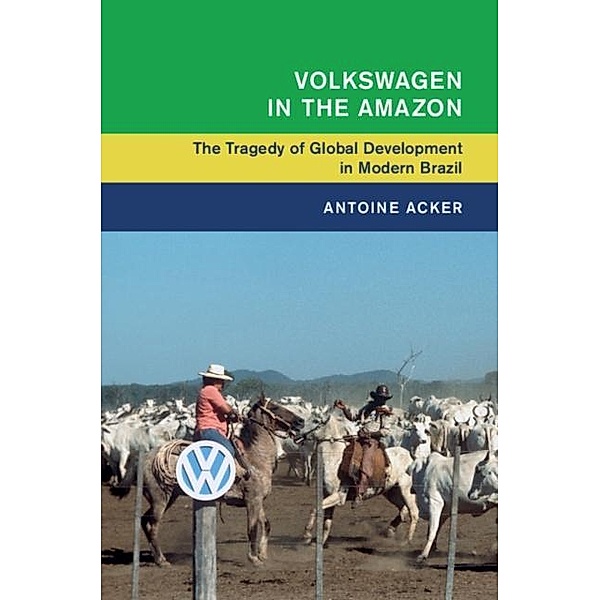 Volkswagen in the Amazon, Antoine Acker