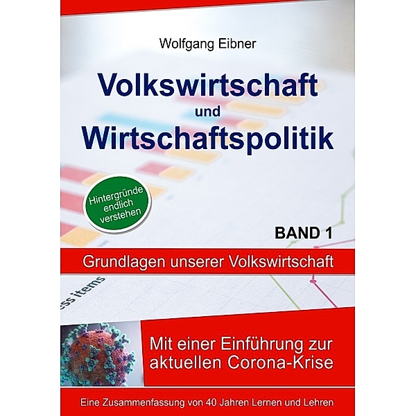 Volkswirtschaft und Wirtschaftspolitik, Band 1, Wolfgang Eibner