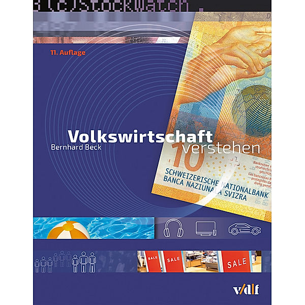 Volkswirtschaft verstehen, Bernhard Beck