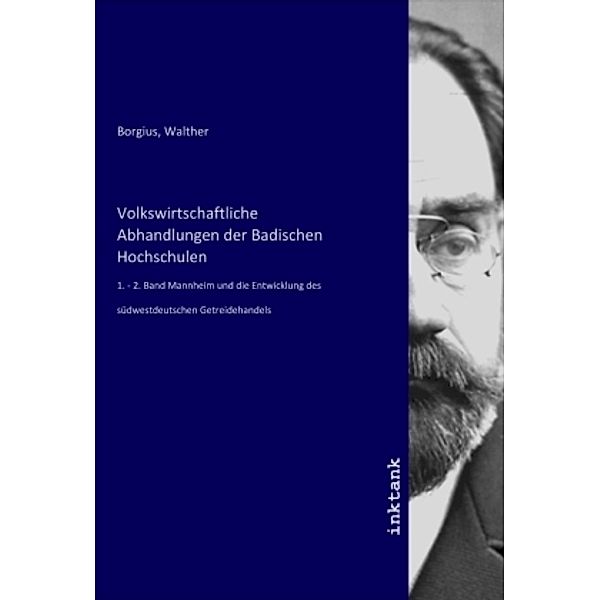 Volkswirtschaftliche Abhandlungen der Badischen Hochschulen