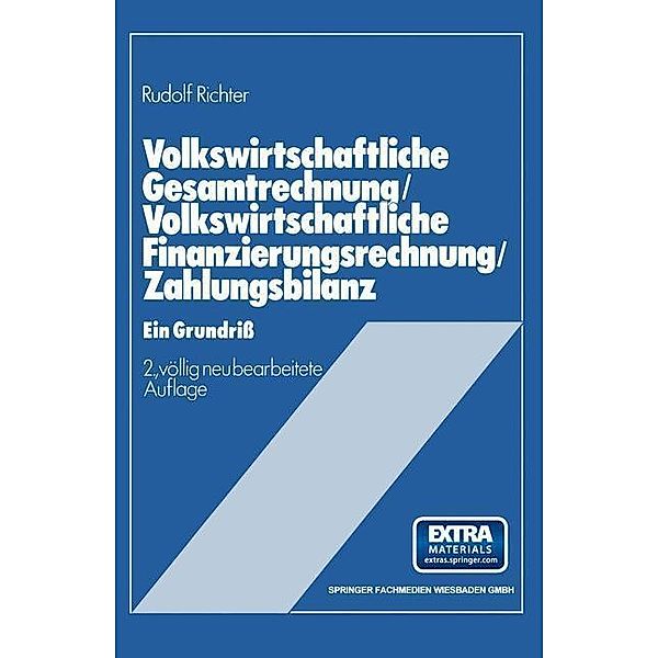 Volkswirtschaftliche Gesamtrechnung - Volkswirtschaftliche Finanzierungsrechnung - Zahlungsbilanz, Rudolf Richter