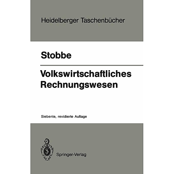Volkswirtschaftliches Rechnungswesen / Heidelberger Taschenbücher Bd.14, Alfred Stobbe