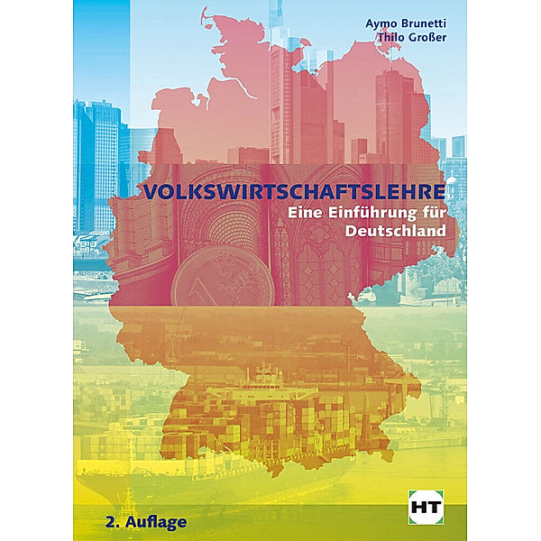 Volkswirtschaftslehre, Aymo Brunetti, Thilo Grosser