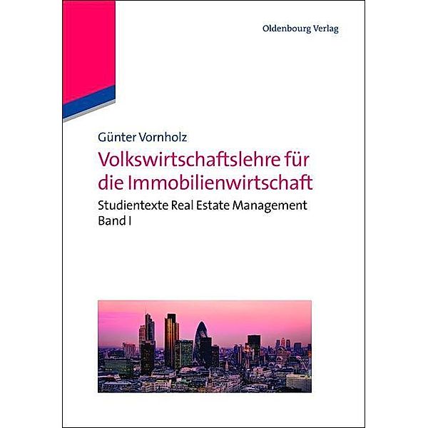 Volkswirtschaftslehre für die Immobilienwirtschaft / Jahrbuch des Dokumentationsarchivs des österreichischen Widerstandes, Günter Vornholz