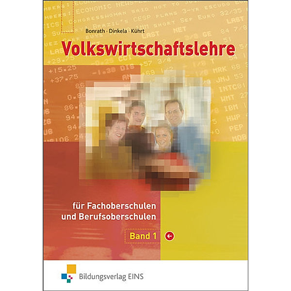 Volkswirtschaftslehre für Fachoberschulen und Berufsoberschulen in Bayern, Thomas Bonrath, Anke Dinkela, Peter Kührt