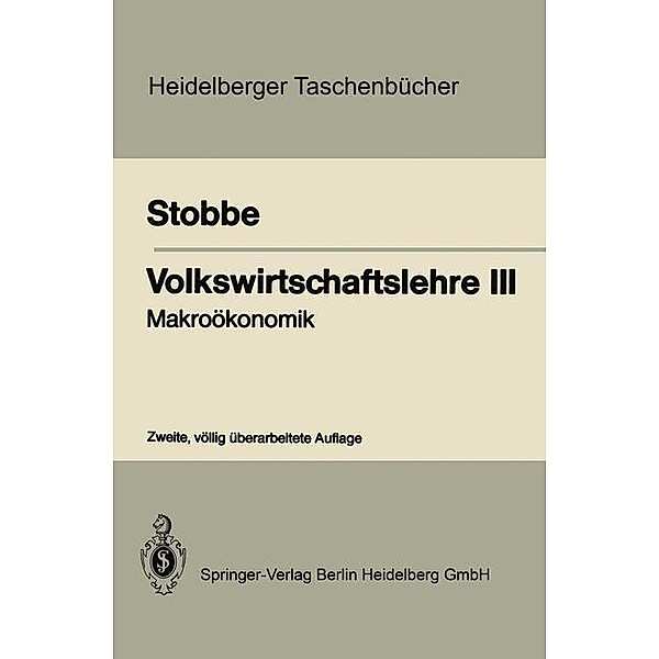 Volkswirtschaftslehre III / Heidelberger Taschenbücher, Alfred Stobbe