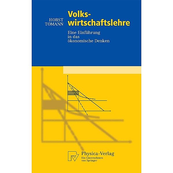 Volkswirtschaftslehre / Physica-Lehrbuch, Horst Tomann