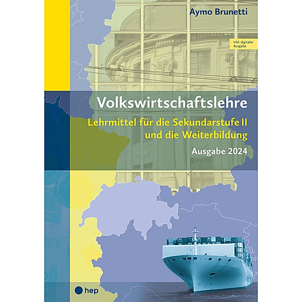 Volkswirtschaftslehre (Print inkl. digitaler Ausgabe, Neuauflage 2024), Aymo Brunetti