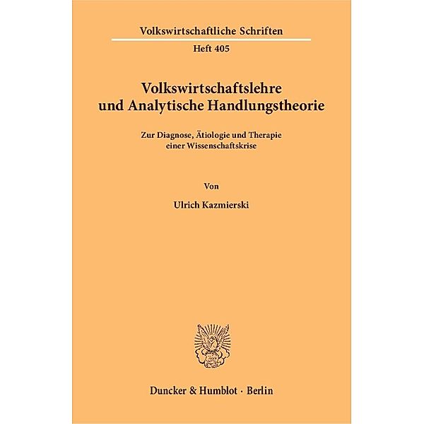 Volkswirtschaftslehre und Analytische Handlungstheorie., Ulrich Kazmierski