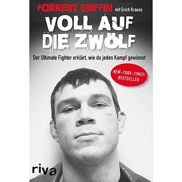 Voll auf die Zwölf, Forrest Griffin