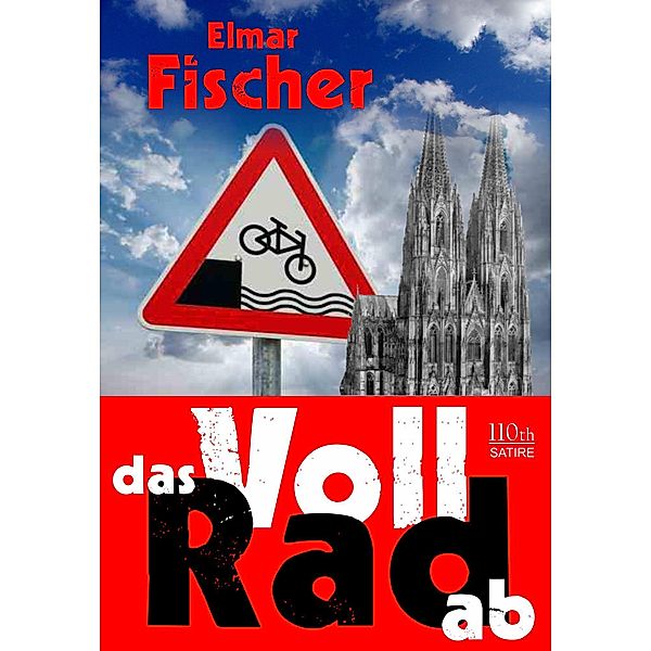 Voll das Rad ab!, Elmar Fischer