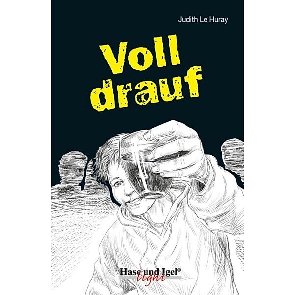 Voll drauf, Schulausgabe (light), Judith Le Huray
